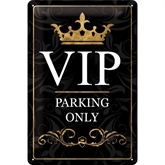 VIP Parking Only metalskilt
